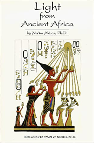 Light from Ancient Africa by Naim Akbar