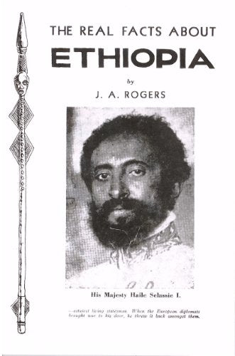 The Real Facts About Ethiopia Book By Joel A. Rogers