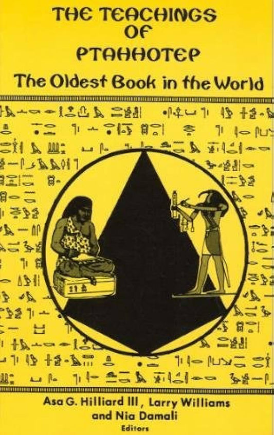 The Teachings of Ptahhotep: The Oldest Book in the World by Asa G. Hilliard