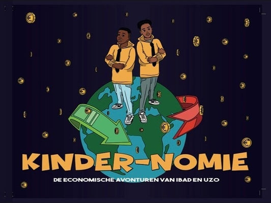 Kindernomie: De Economische Avonturen van Ibad en Uzo By Archie Groenewoud