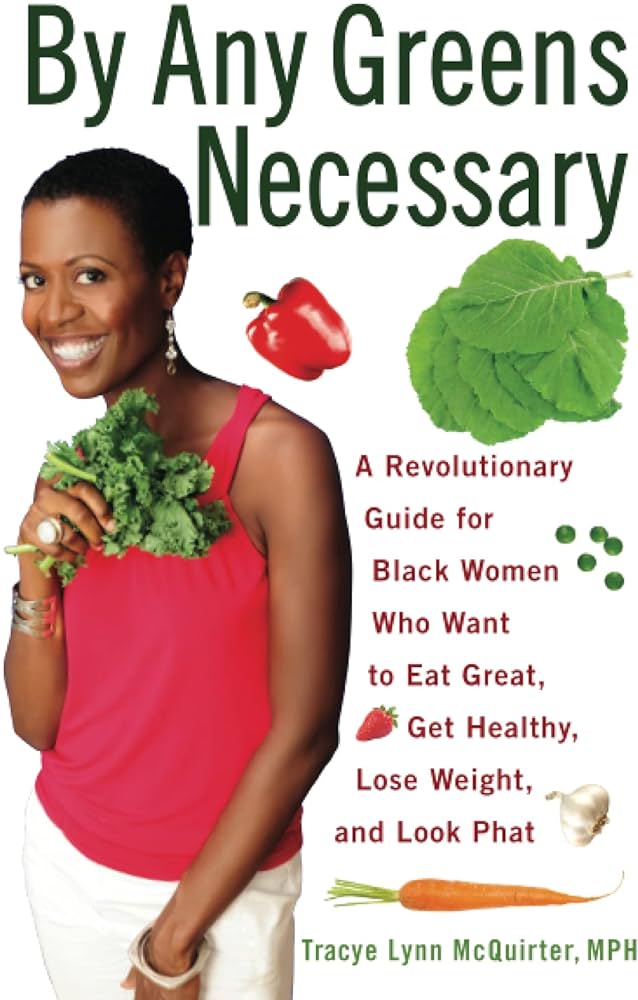 By Any Greens Necessary By Tracye Mcquirter