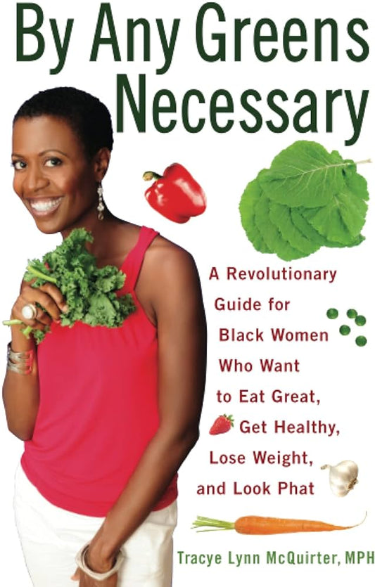 By Any Greens Necessary By Tracye Mcquirter