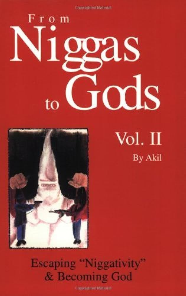 From Niggas to Gods, Part Two by Akil