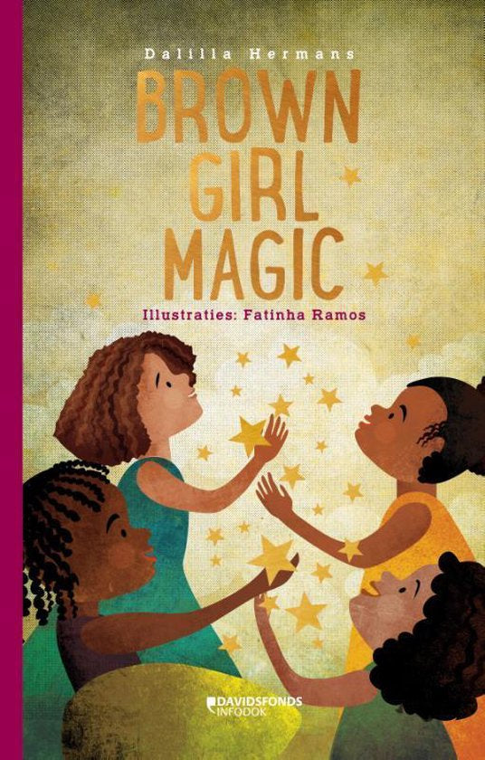 Brown Girl Magic By Dalilla Hermans