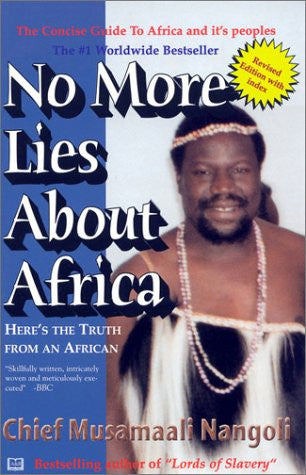 No More Lies About Africa: Here's the Truth from an African By Musamaali Nangoli