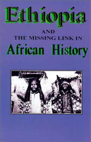 Ethiopia & The Missing Link by Rev. Sterling M. Means