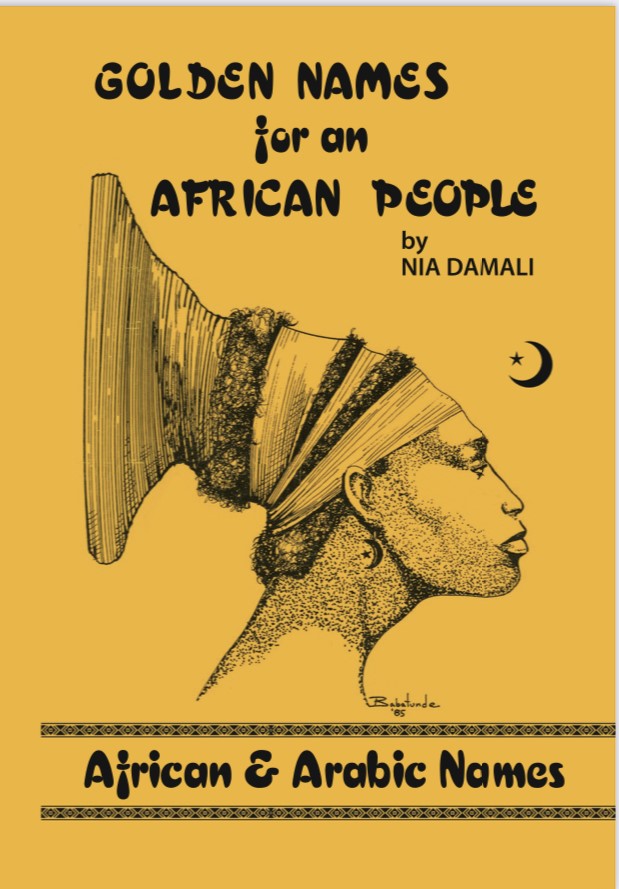 Golden Names for an African People By Nia Damali